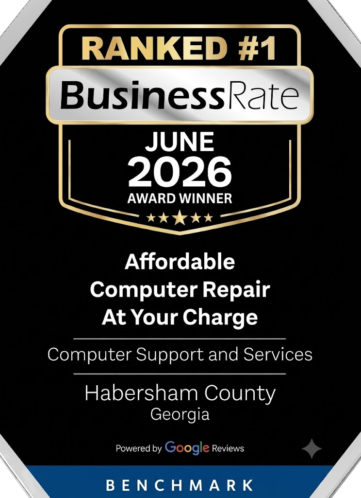 Ranked #1 BusinessRate June 2026 Award Winner — Affordable Computer Repair At Your Charge, Habersham County, Georgia